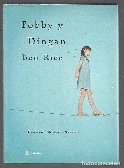 Libros de segunda mano: Pobby y Dingan - Rice, Ben - Editorial Planeta