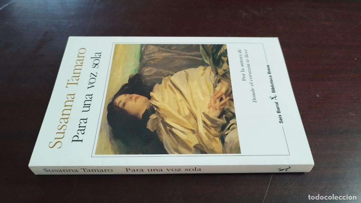 Libros de segunda mano: PARA UNA VOZ SOLA / SUSANNA TAMARO / CJA 444 / SEIX BARRAL
