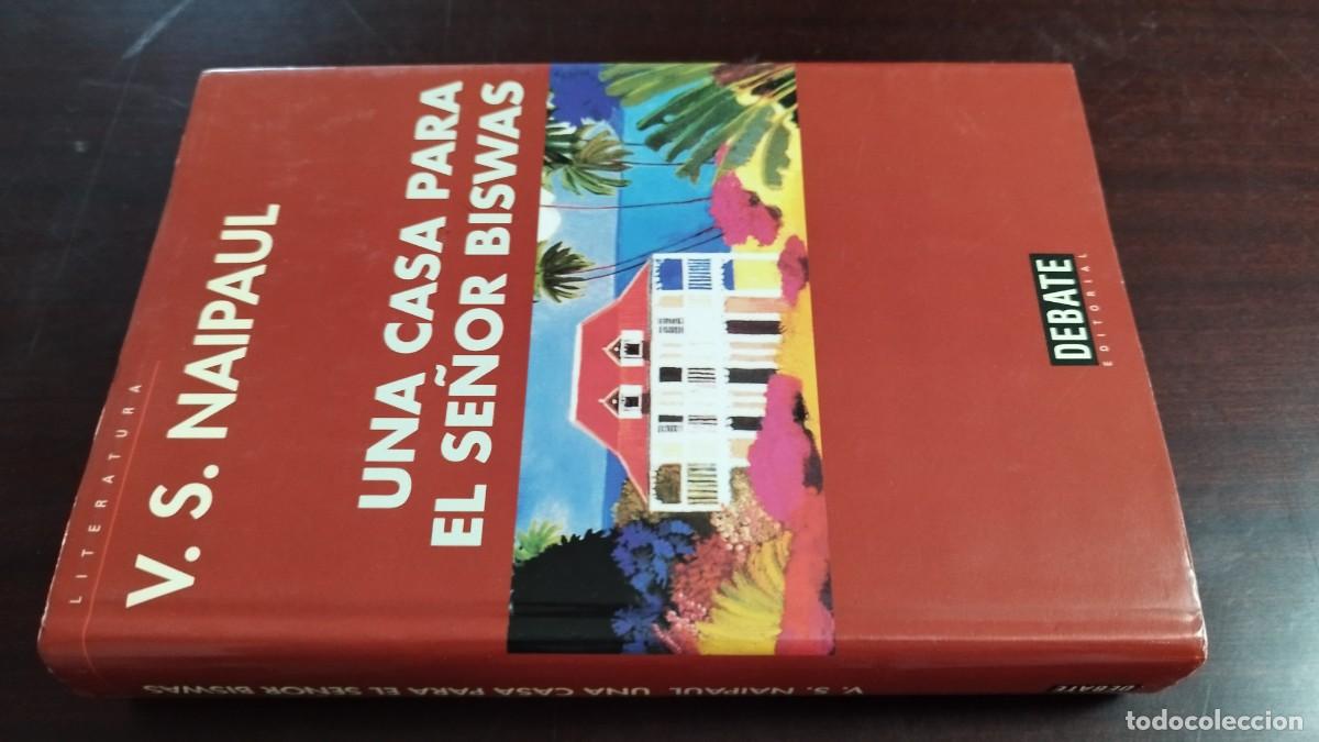 Libros de segunda mano: UNA CASA PARA EL SE&Ntilde;OR BISWAS / V.S.NAIPAUL / CJA 444 / DEBATE