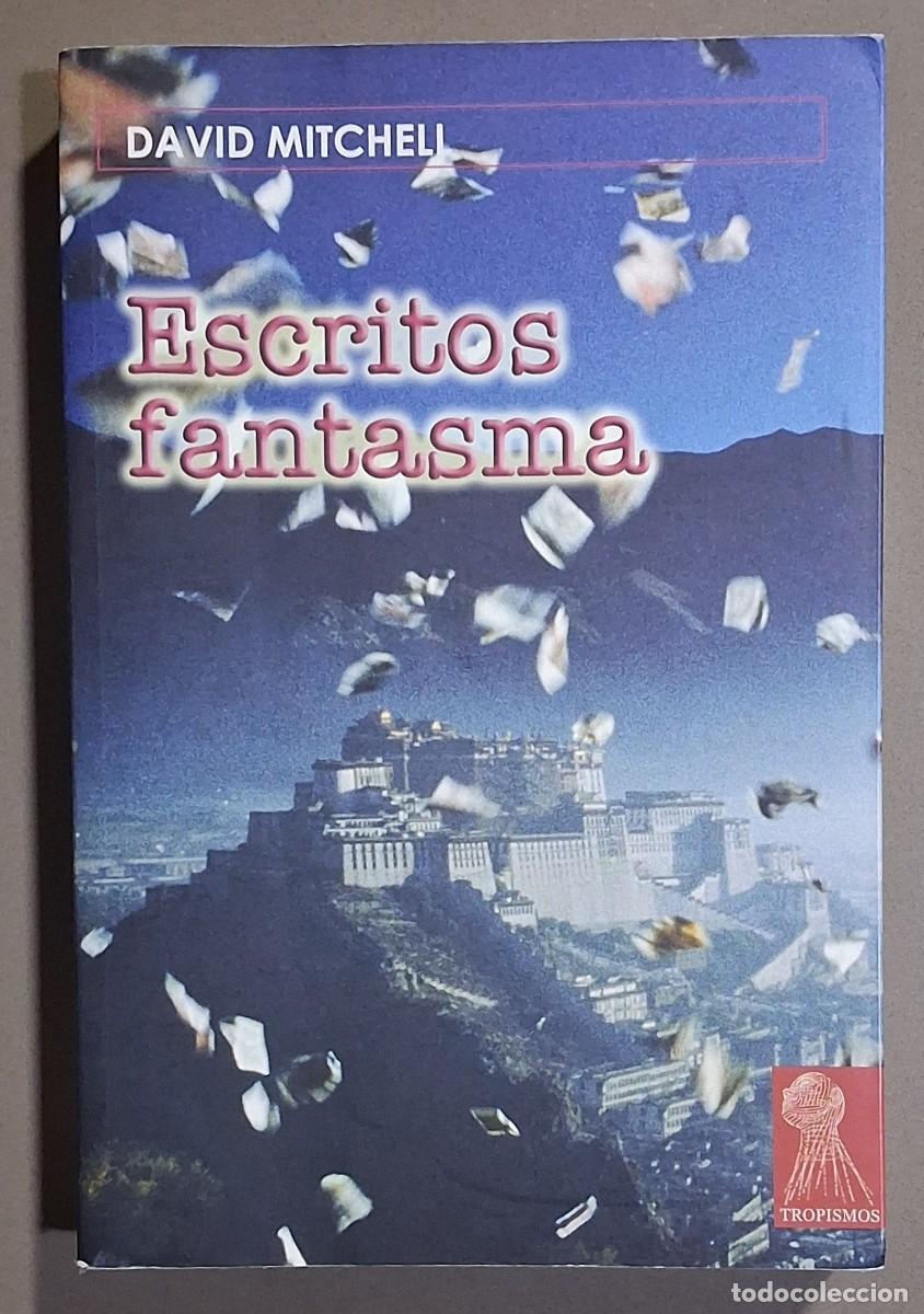 Libros de segunda mano: Escritos fantasma. David Mitchell. Tempora 2005. Tropismos. 1&ordf; edici&oacute;n! Excelente estado!