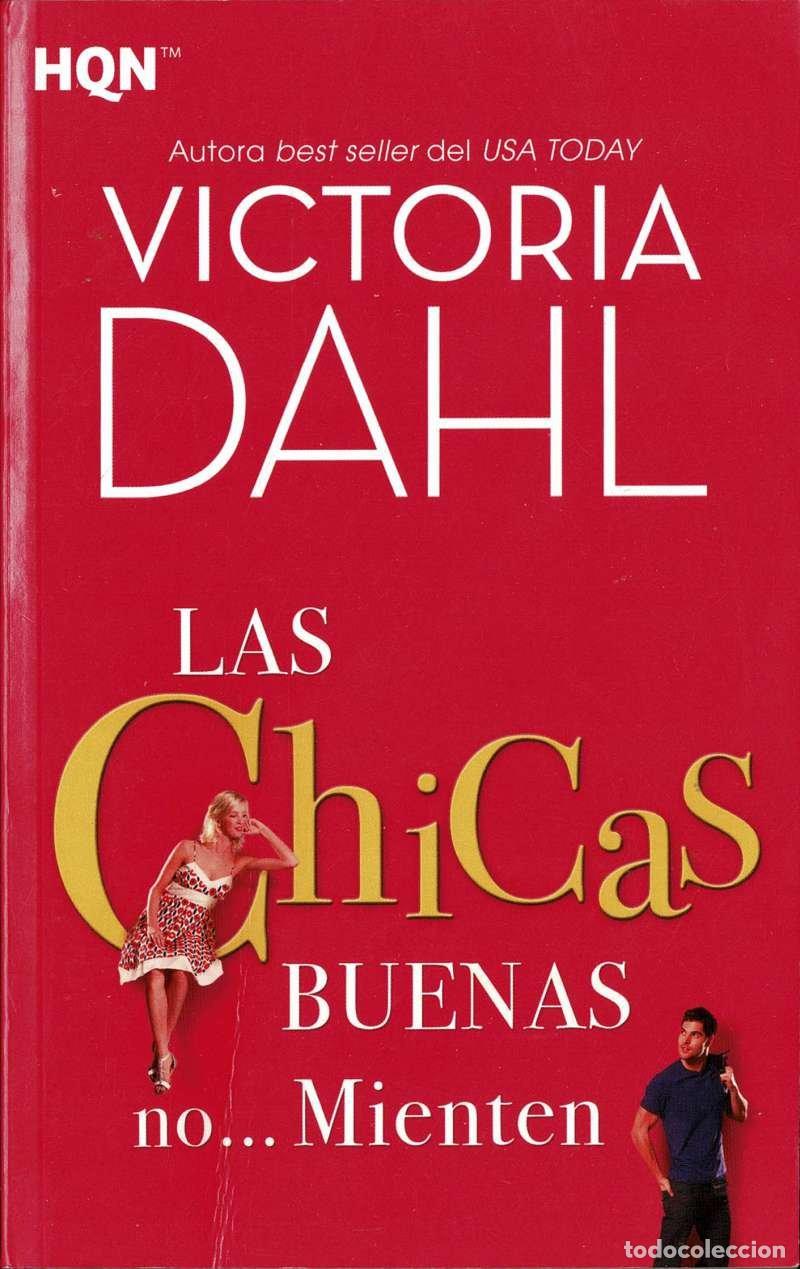 Libros de segunda mano: Las Chicas Buenas No... Mienten - Victoria Dahl