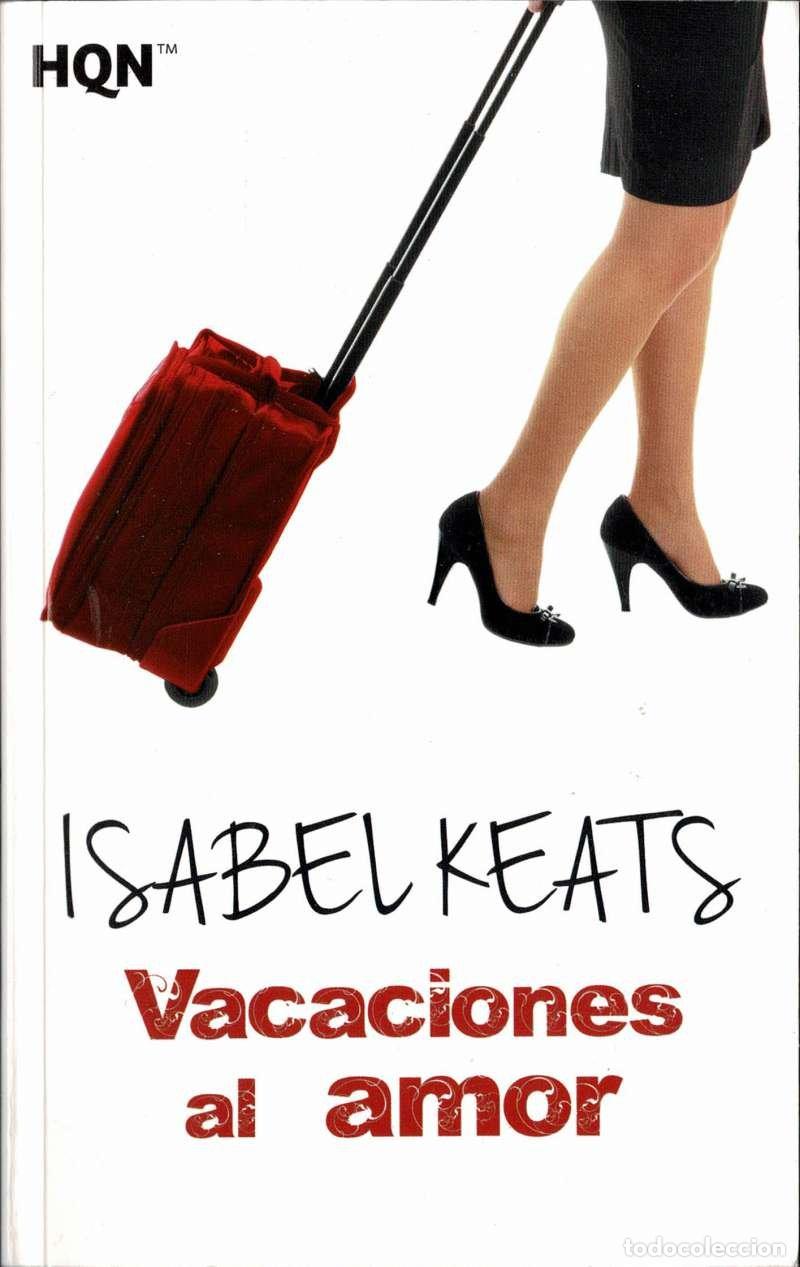 Libros de segunda mano: Vacaciones al amor - Isabel Keats