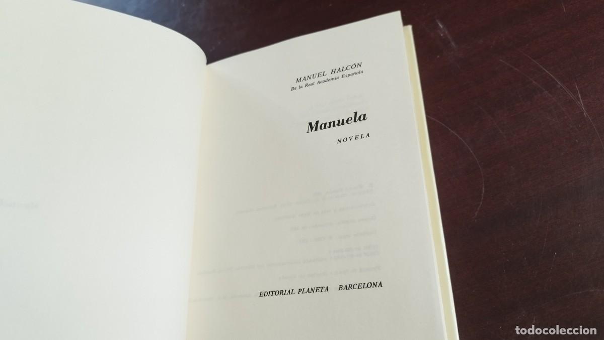 Libros de segunda mano: MANUELA / MANUEL HALCON / CJA 444 / PLANETA - Foto 6
