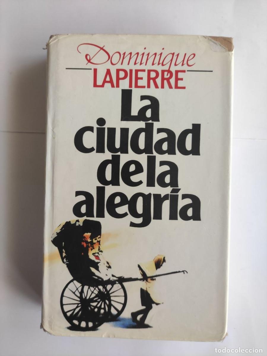 Libros de segunda mano: La ciudad de la alegria - Dominique Lapierre