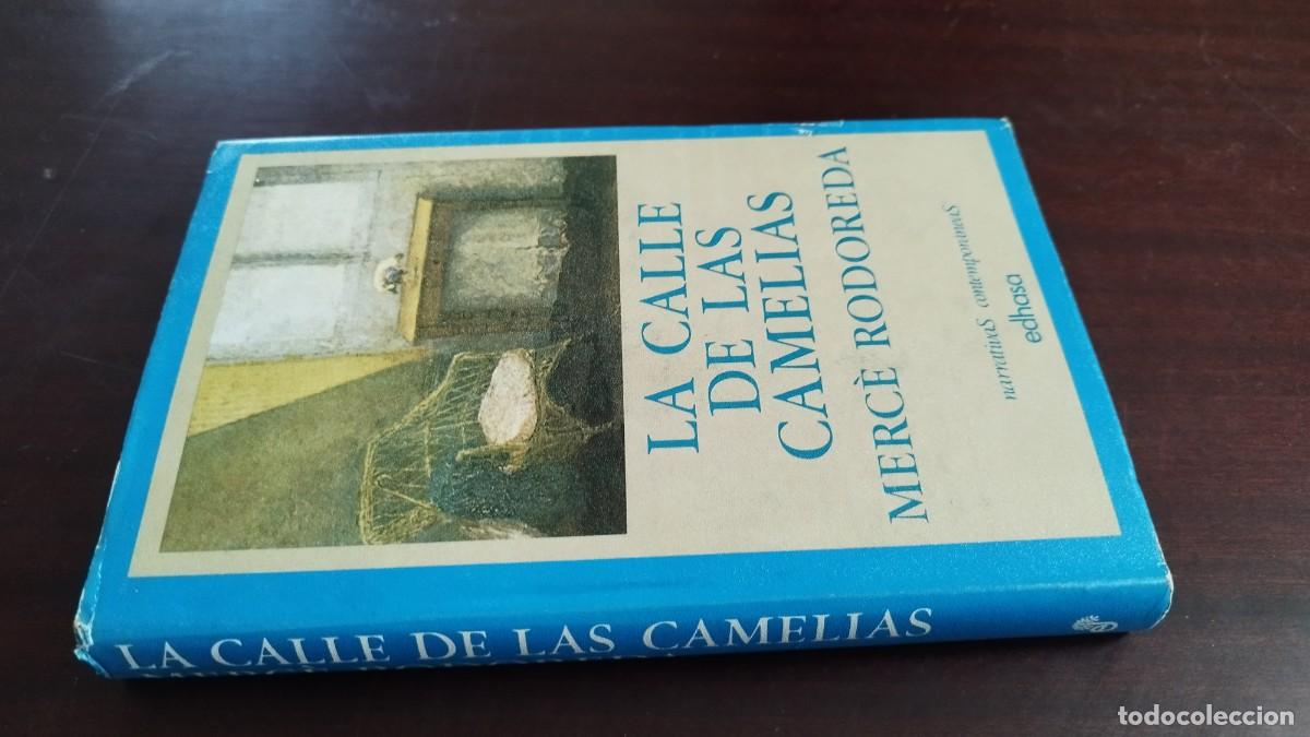 Libros de segunda mano: LA CALLE DE LAS CAMELIAS / MERCE RODOREDA / CJA 444 / EDHASA