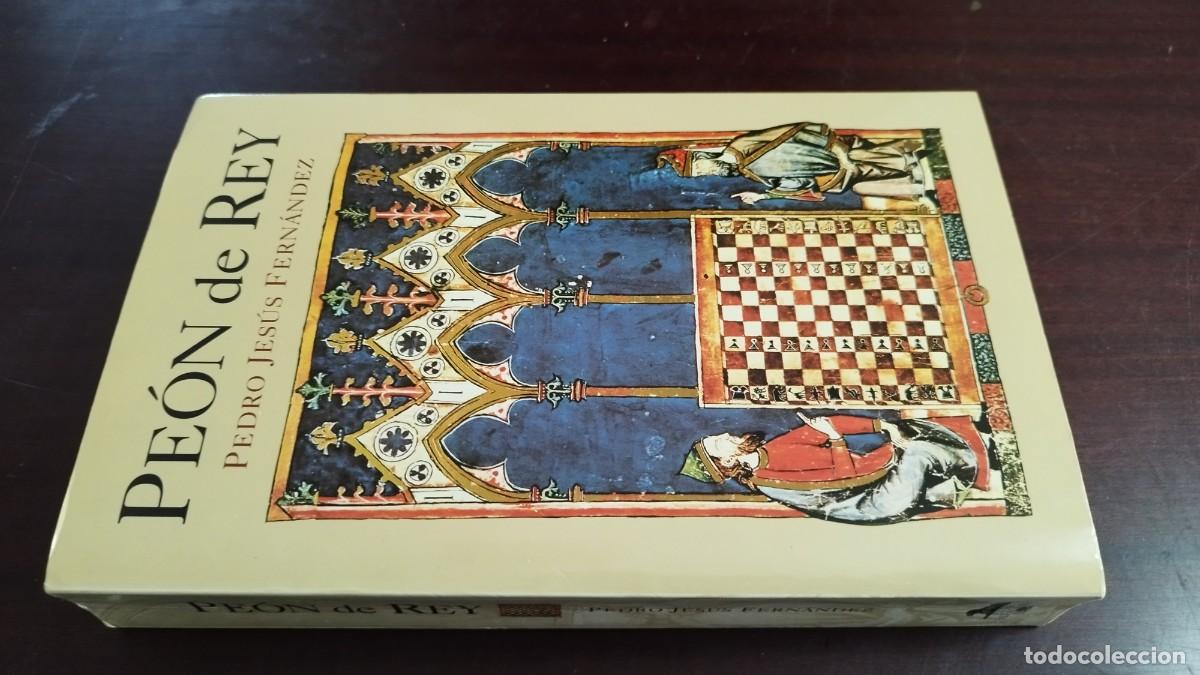 Libros de segunda mano: PEON DE REY / PEDRO JESUS FERNANDEZ / CJA 444 / ALFAGUARA