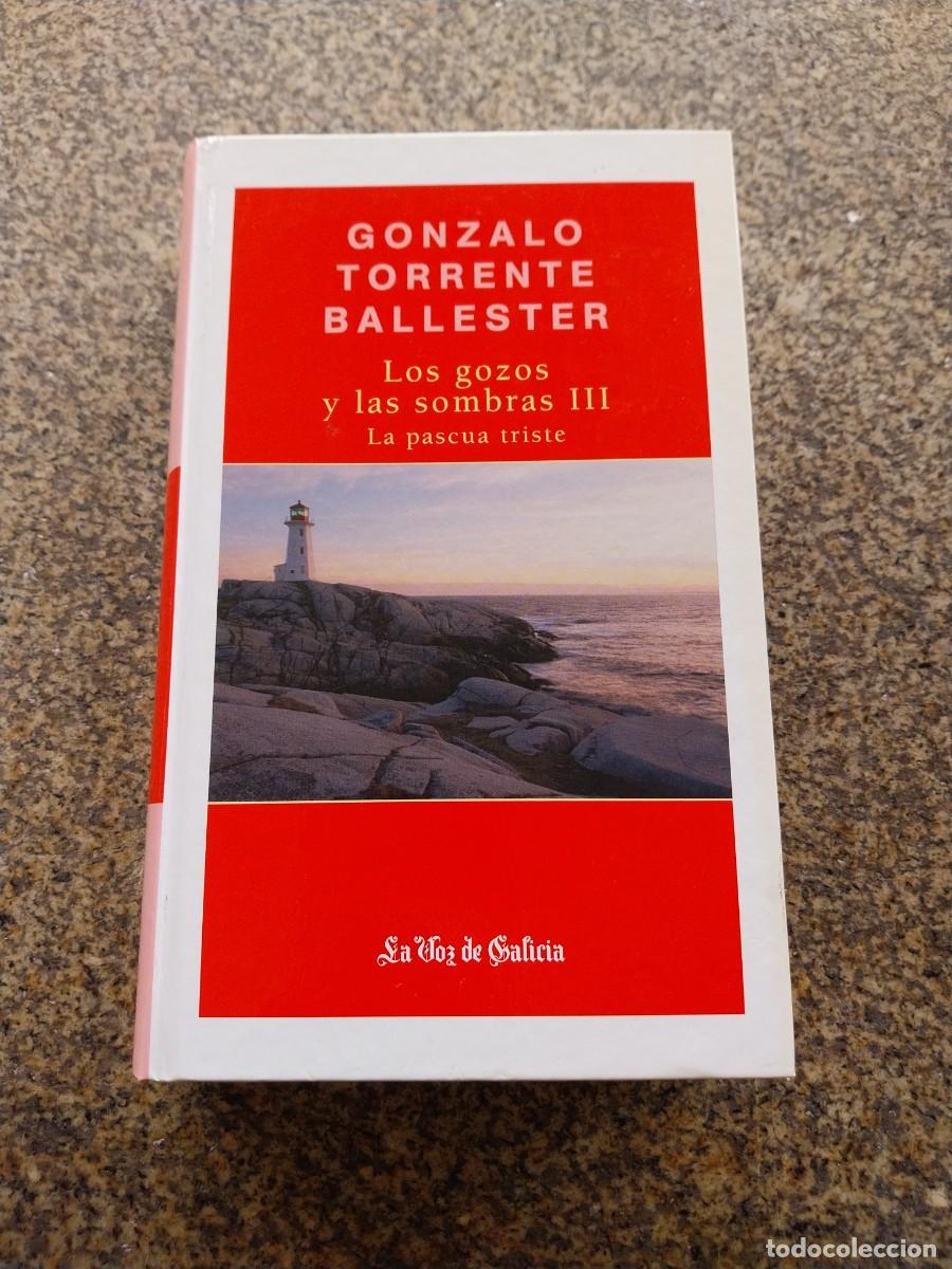 Libros de segunda mano: GONZALO TORRENTE BALLESTER -- LLOS GOZOS Y LAS SOMBRAS III -- LA PASCUA TRISTE --