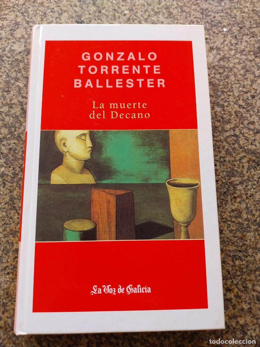 Libros de segunda mano: GONZALO TORRENTE BALLESTER -- LA MUERTE DEL DECANO --