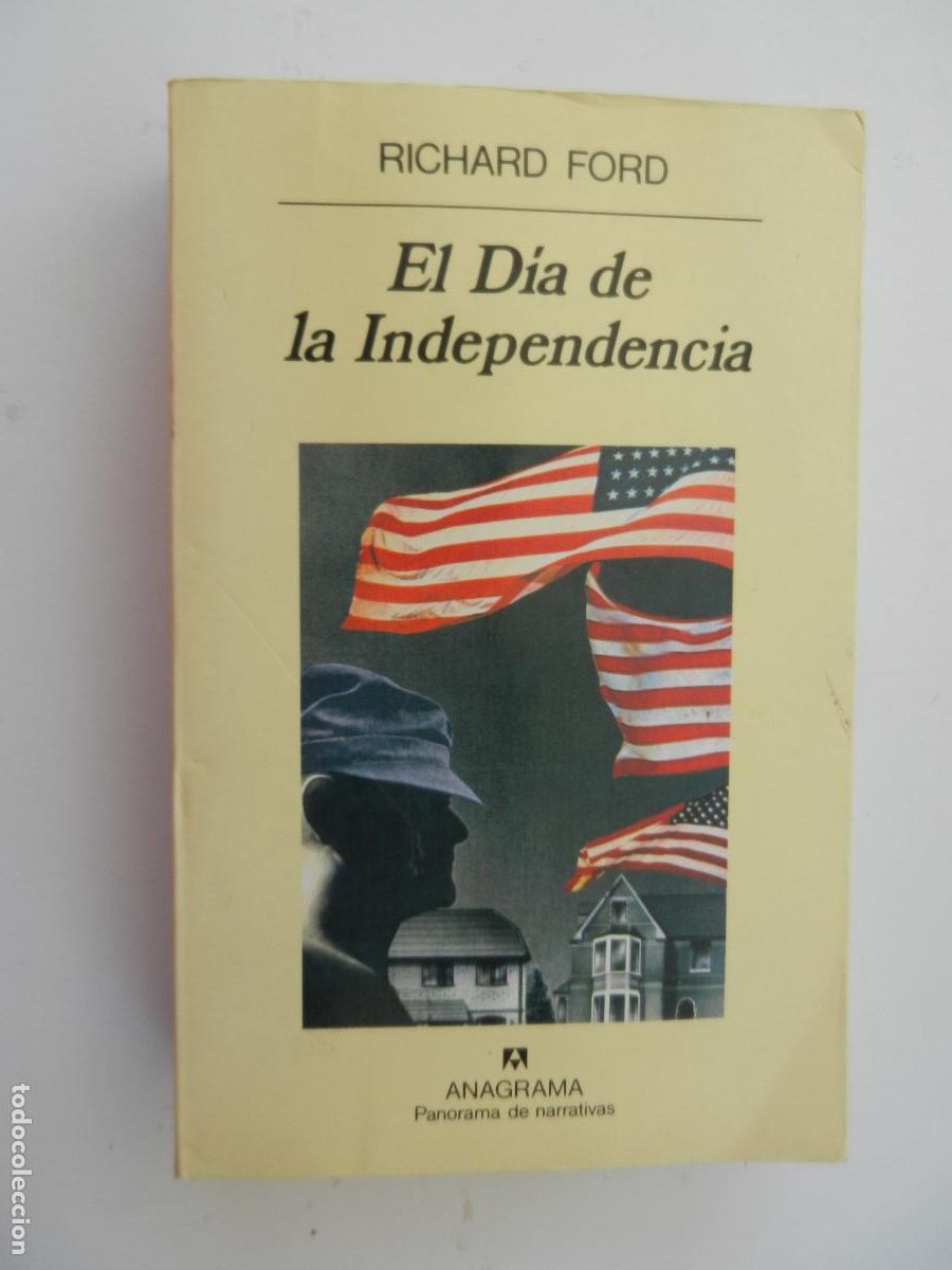 Libros de segunda mano: EL DIA DE LA INDEPENDENCIA - RICHARD FORD - EDITORIAL ANAGRAMA 1996.