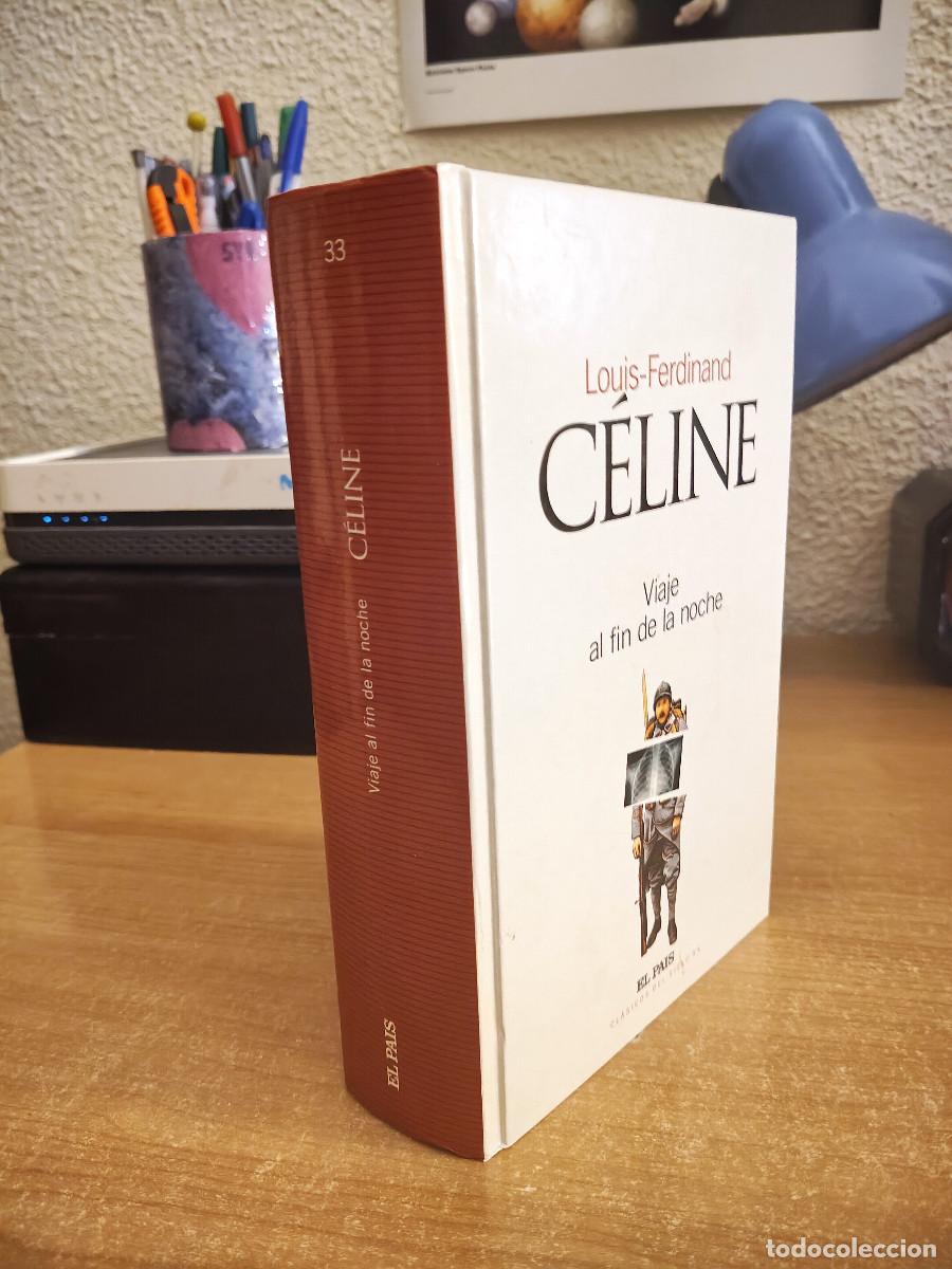 Libri di seconda mano: Viaje al fin de la noche - Louis-Ferdinand (C&eacute;line) - El Pa&iacute;s. Cl&aacute;sicos del Siglo XX n&ordm; 33 - 2003