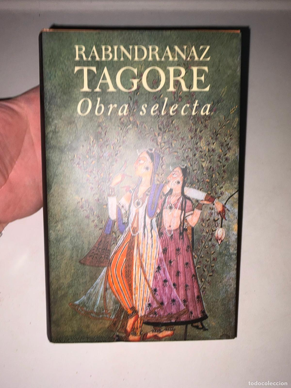 Libros de segunda mano: TAGORE. OBRA SELECTA. LIRICA. CUENTOS. TEATRO. AFORISMOS. RABINDRANAZ. CIRCULO DE LECTORES