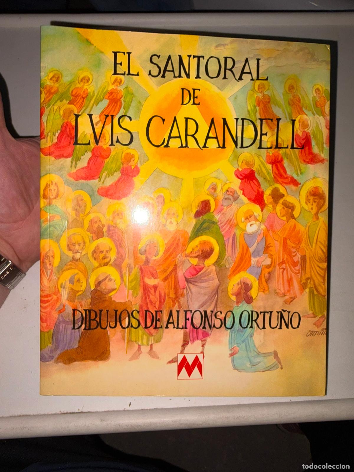 Libros de segunda mano: EL SANTORAL DE LUIS CARANDELL - DIBUJOS DE ALFONSO ORTU&Ntilde;O -
