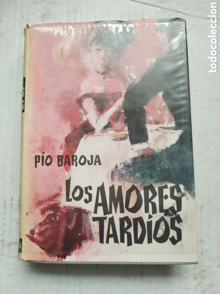 Libros de segunda mano: LOS AMORES TARDIOS/PIO BAROJA