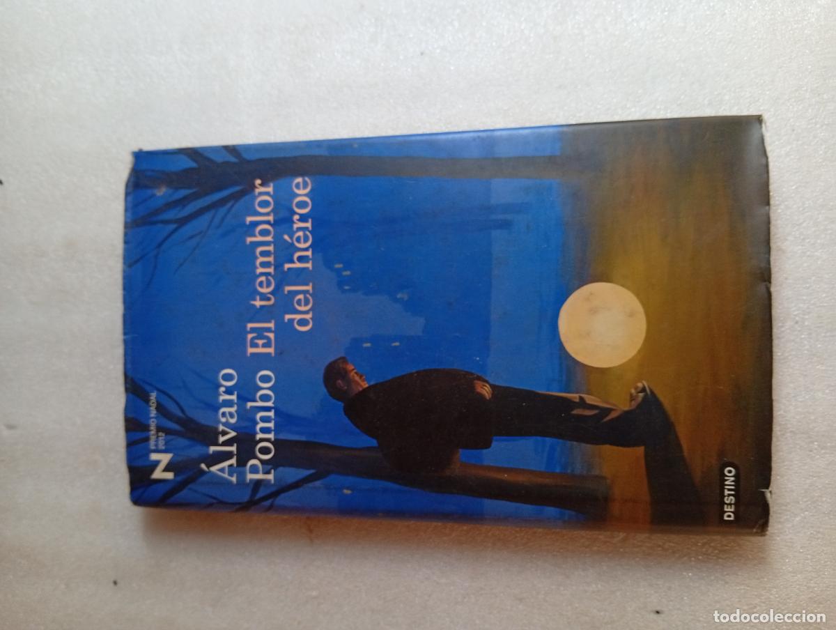 Libros de segunda mano: EL TEMBLOR DEL H&Eacute;ROE - &Aacute;LVARO POMBO