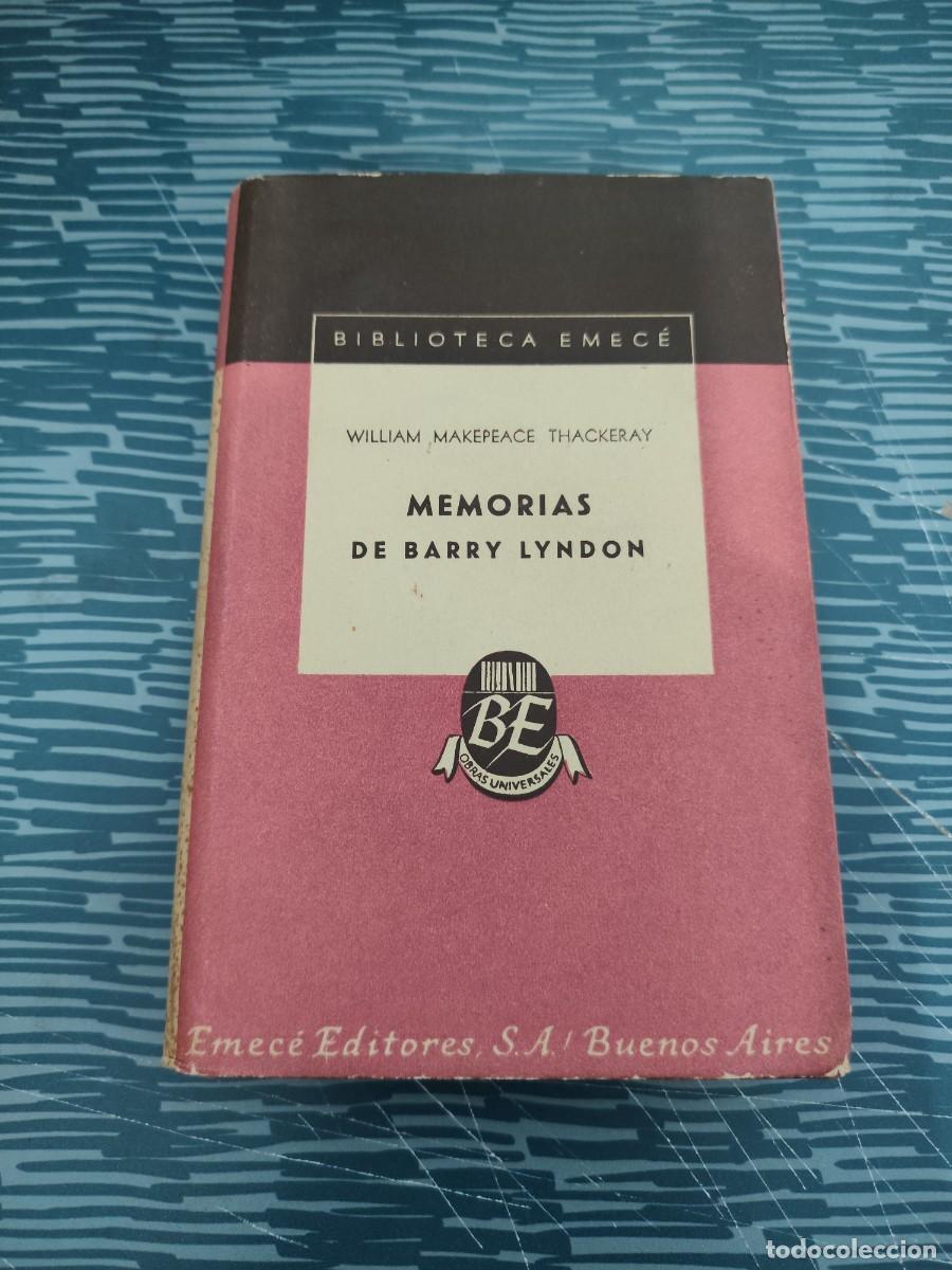 Libros de segunda mano: MEMORIAS DE BARRY LYNDON, WILLIAM MAKEPEACE THACKERAY,EMECE EDITORES,1946,407 P&Aacute;GINAS.