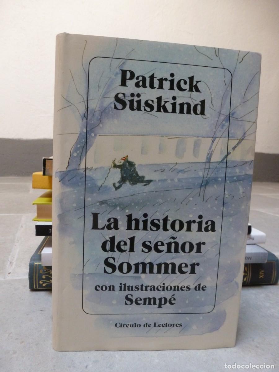 Libros de segunda mano: LA HISTORIA DEL SE&Ntilde;OR SOMMER. PATRICK S&Uuml;SKIND. C&Iacute;RCULO DE LECTORES TAPAS DURAS