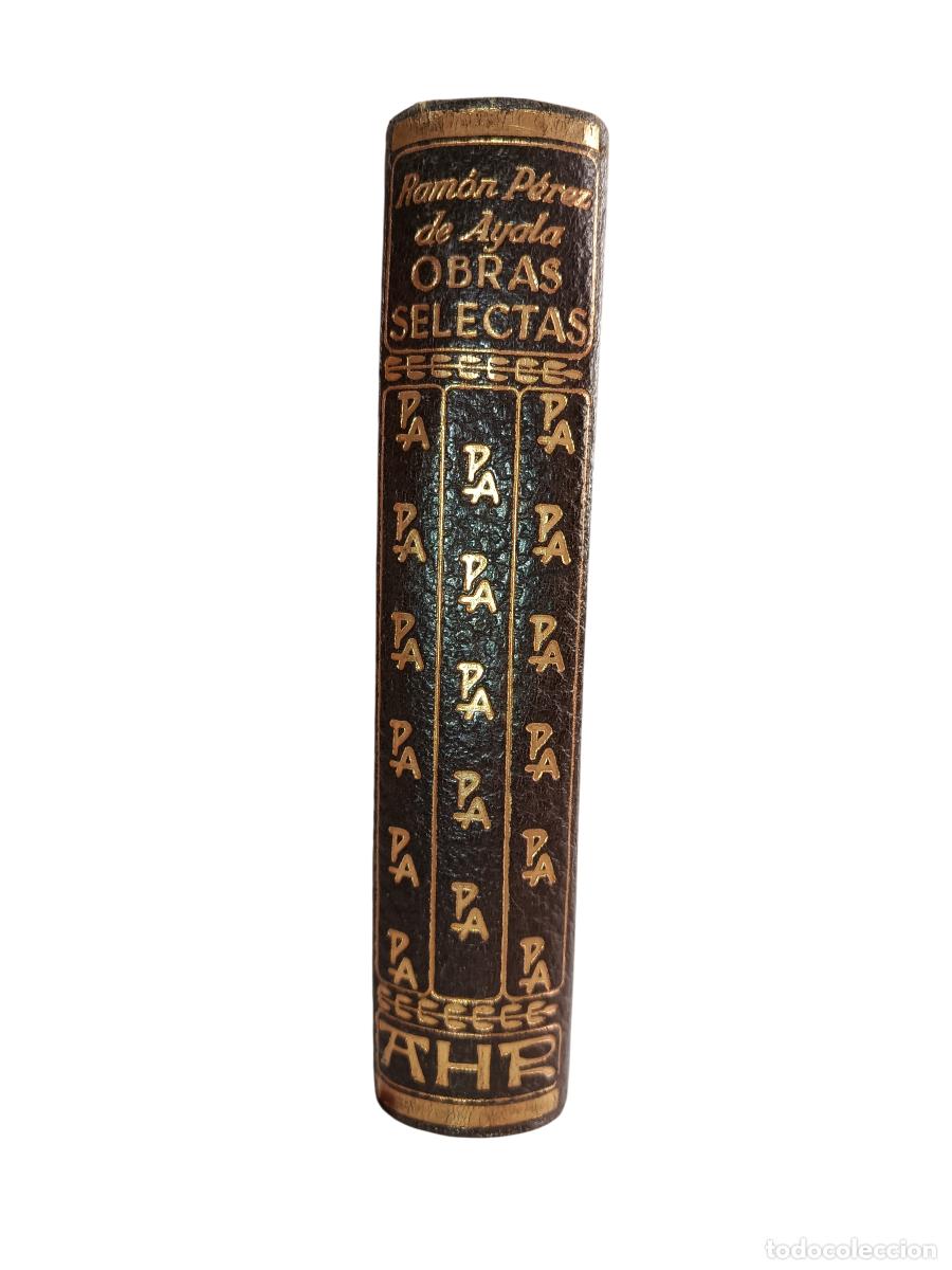 Libros de segunda mano: RAM&Oacute;N P&Eacute;REZ DE AYALA. OBRAS SELECTAS. EDITORIAL AHR COLECCI&Oacute;N SUMMUM. 1957