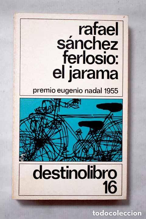 Libros de segunda mano: Rafael S&aacute;nchez Ferlosio - El Jarama Destinolibro 6&ordf; edici&oacute;n 1983