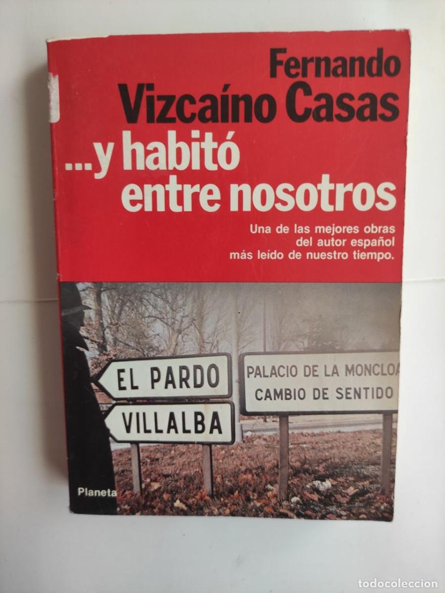 Libros de segunda mano: Y habito entre nosotros - Fernando Vizcaino Casas