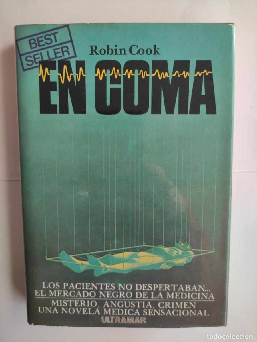 Libros de segunda mano: En coma - Robin cook. 1&ordf; edici&oacute;n 1978