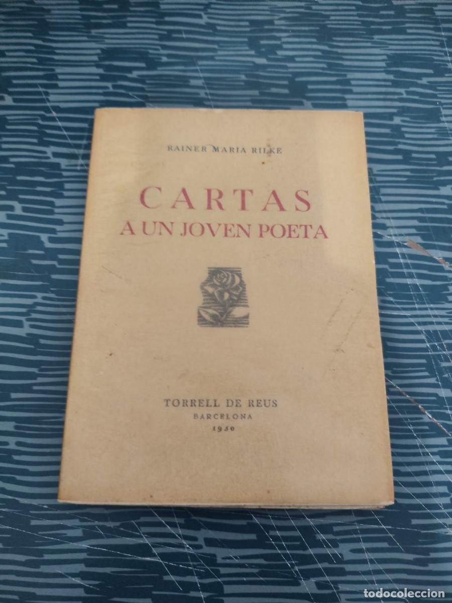 Libros de segunda mano: CARTAS DE UN JOVEN POETA,, RAINER MARIA RILKE,TORRELL DE REUS,1950,81 P&Aacute;GINAS.