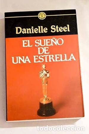 Livres d'occasion: Sue&ntilde;o de una Estrella - Steel Danielle - Planeta - Bestseller Oro, 7989