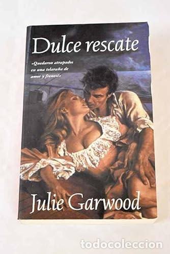 Libros de segunda mano: Dulce Rescate - Julie Garwood - Punto de Lectura - Romantica, 24