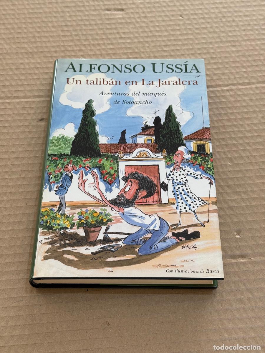 Libros de segunda mano: ALFONSO USSIA / UN TALIBAN EN LA JARALERA / MARQUES DE SOTOANCHEO / BARCA / 1&ordf; PRIMERA EDICION