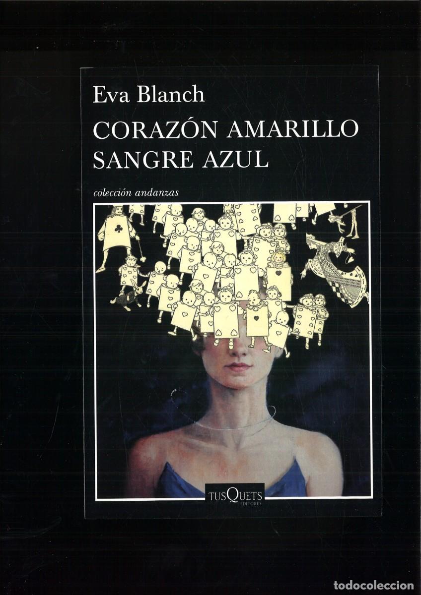 Libros de segunda mano: CORAZON AMARILLO SANGRE AZUL. Eva Blanch