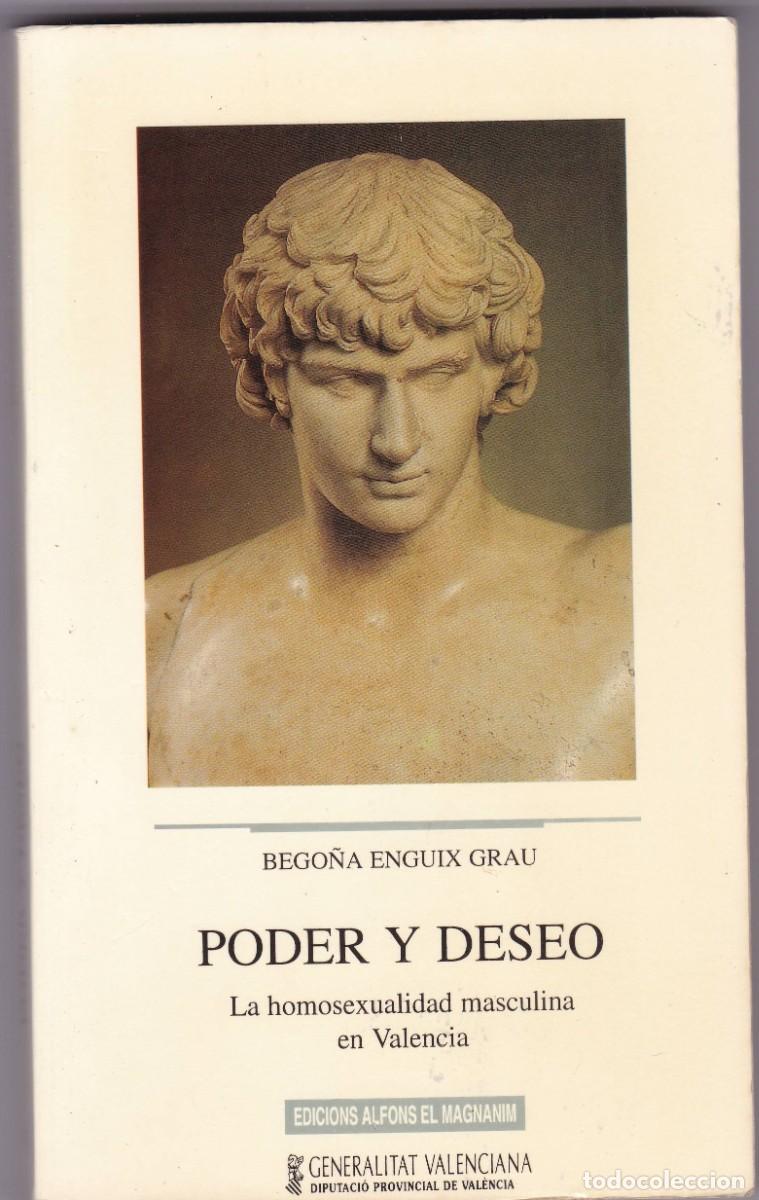 Libros de segunda mano: PODER Y DESEO - BEGO&Ntilde;A ENGUIX - EDICIONS ALFONS EL MAGN&Aacute;NIM 1996 & GENERALITAT VALENCIANA