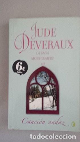 Libros de segunda mano: Canci&oacute;n audaz: La Saga Montgomery III - Jude Deveraux - B - Rom&aacute;ntica Byblos, 818 3