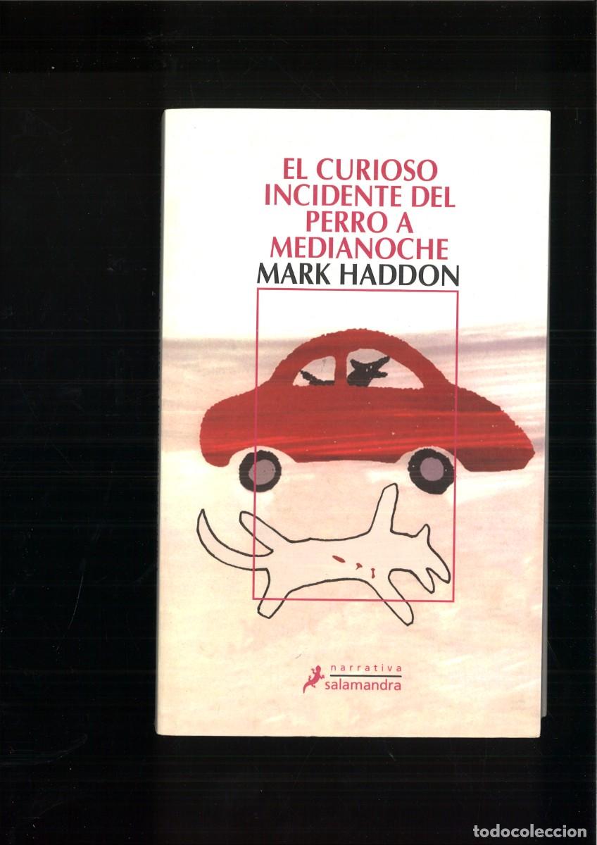 Libros de segunda mano: EL CURIOSO INCIDENTE DEL PERRRO A MEDIANOCHE. Mark Hadon