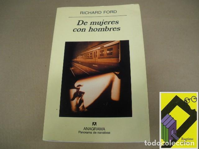 Libros de segunda mano: FORD, Richard: De mujeres con hombres (Trad:Jes&uacute;s Zulaika)