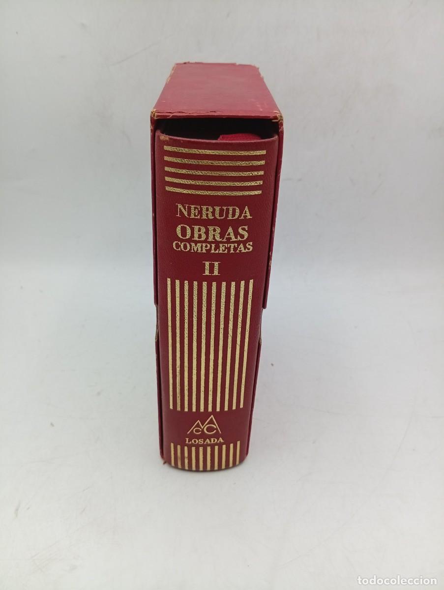 Libros de segunda mano: OBRAS COMPLETAS. PABLO NERUDA. TOMO II. EDITORIAL LOSADA, BUENOS AIRES. 1968. PAGS : 1649.