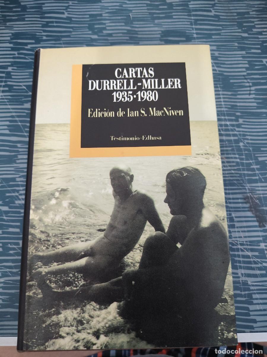 Libros de segunda mano: CARTAS DURRELL -MILLER,1935-1980,EDHASA EDITORIAL,1991,594 P&Aacute;G.