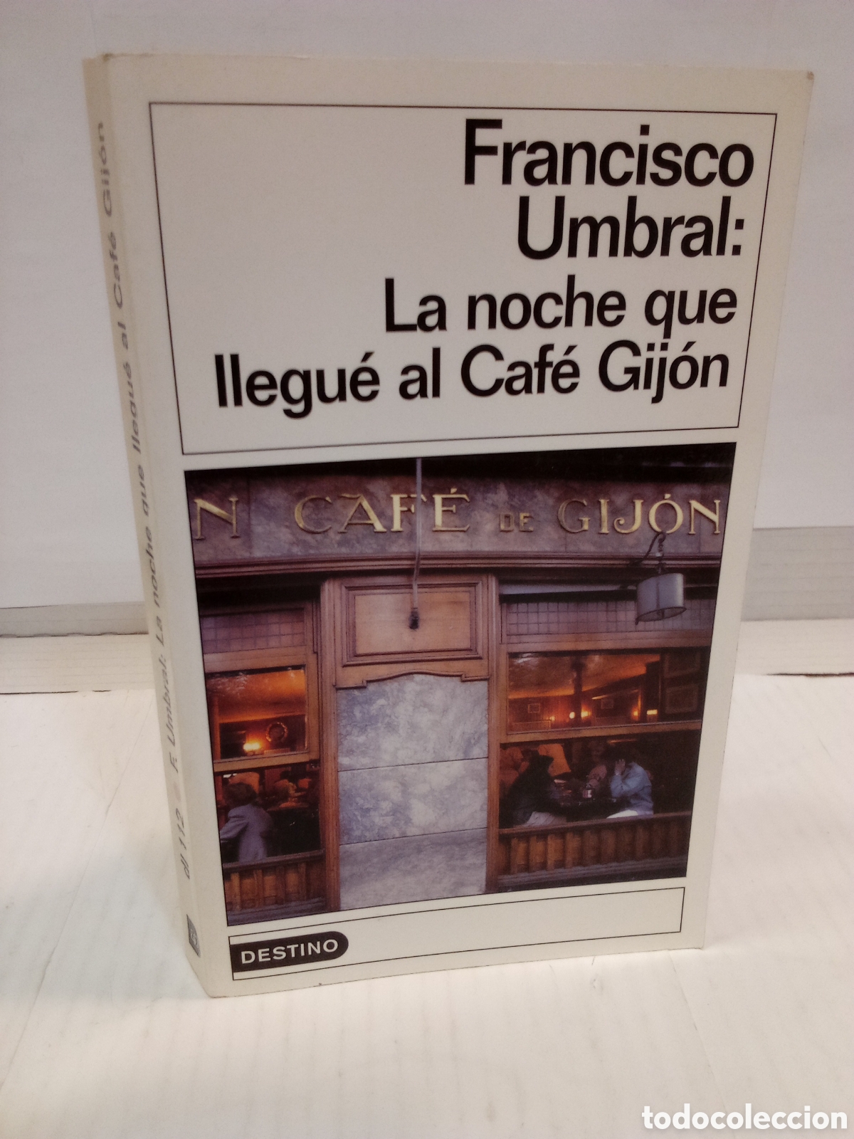 Gebrauchte B&uuml;cher: Francisco Umbral: La noche que llegu&eacute; al Caf&eacute; Gij&oacute;n