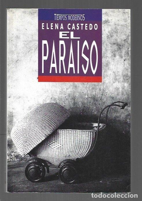 Libros de segunda mano: Para&iacute;so, el - Elena Castedo Maga&ntilde;a - Ediciones B - Tiempos Modernos, 29