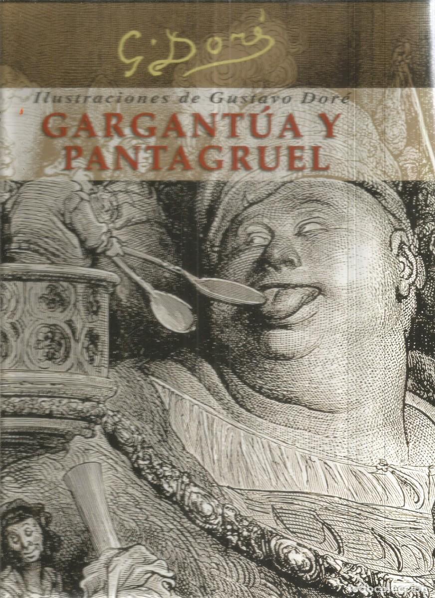 Libros de segunda mano: FRAN&Ccedil;OIS RABELAIS. GARGANTUA Y PANTAGRUEL. ILUSTRA GUSTAVO DORE. EDIMAT
