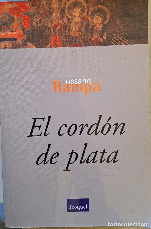 Libros de segunda mano: EL CORDON DE PLATA. - RAMPA, Lobsang.