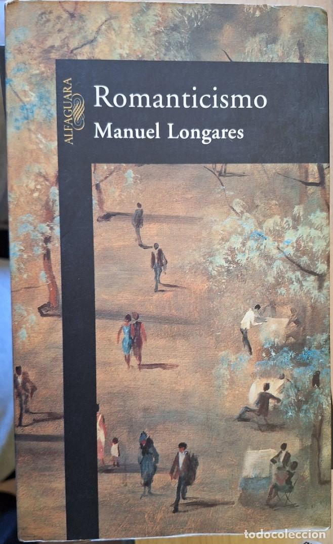 Libros de segunda mano: ROMANTICISMO. - LONGARES, Manuel.