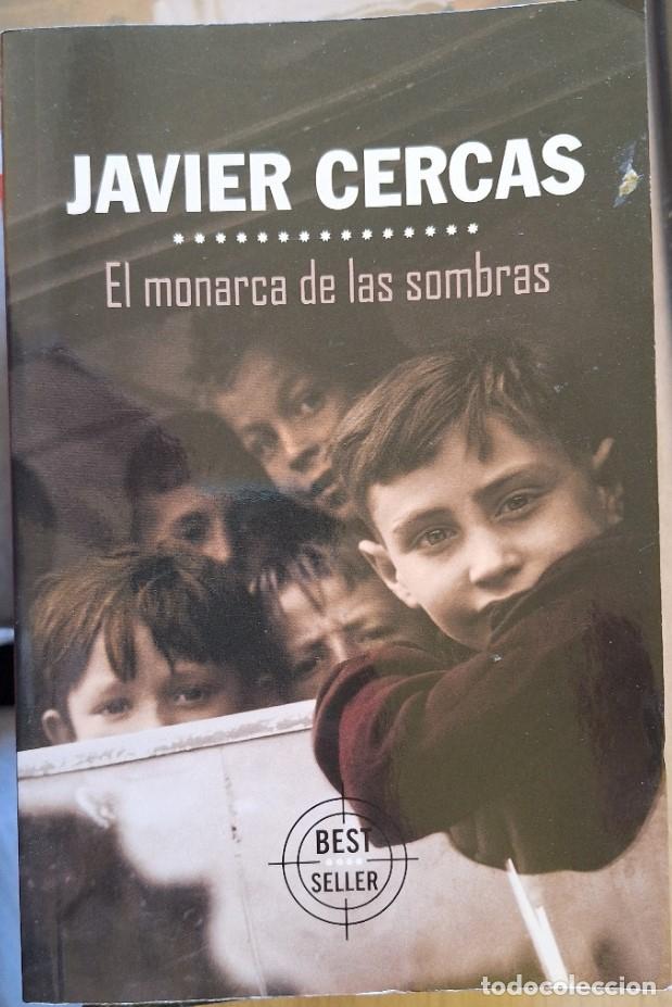 Libros de segunda mano: EL MONARCA DE LAS SOMBRAS. - CERCAS, Javier.