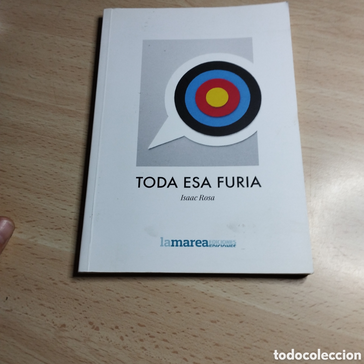 Libros de segunda mano: Toda esa furia. Isaac Rosa. 2018. La Marea 1&ordf; Edici&oacute;n