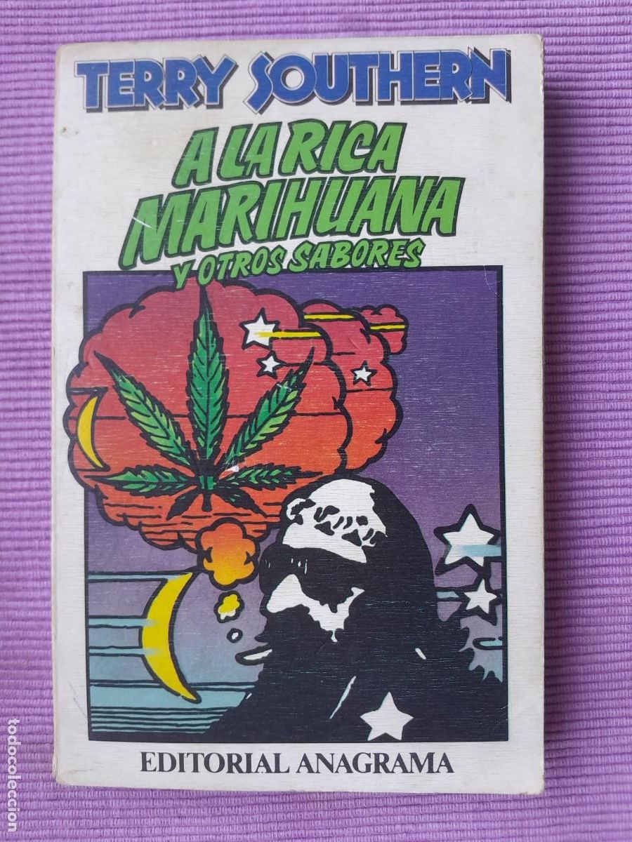 Libros de segunda mano: A LA RICA MARIHUANA. TERRY SOUTHERN. ANAGRAMA 1977