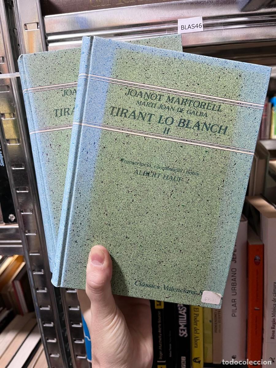 Libros de segunda mano: BLAS46 &mdash; Tirant lo Blanch. Volums I i II &mdash; Joanot Martorell / Mart&iacute; Joan de Galba &mdash;
