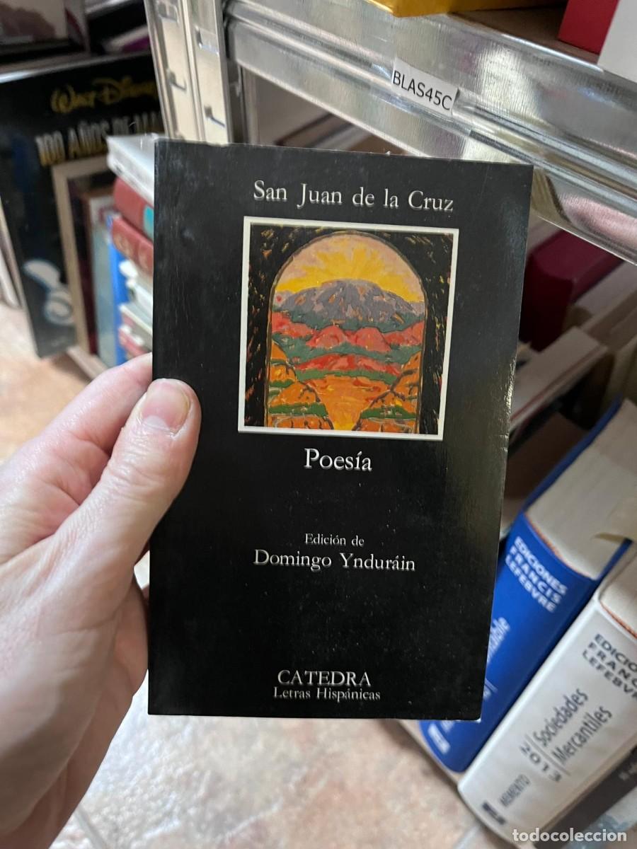 Libros de segunda mano: BLAS45C Poes&iacute;a San Juan de la Cruz C&aacute;tedra Letras Hisp&aacute;nicas