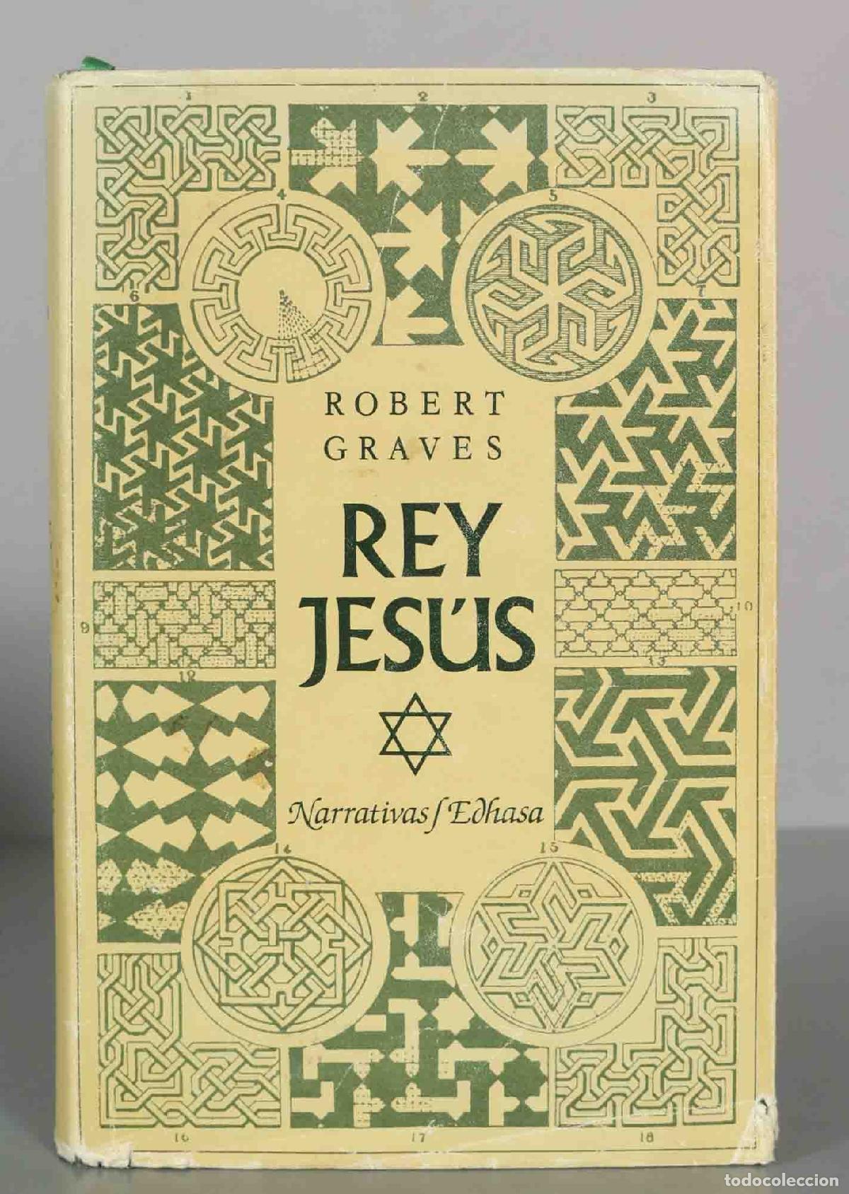 Libros de segunda mano: Rey Jes&uacute;s - Robert Graves - Editorial Edhasa