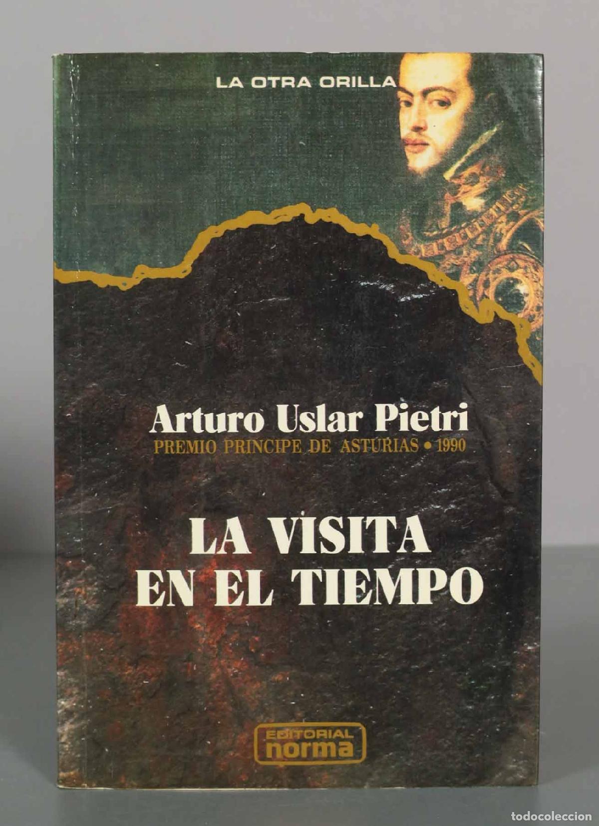 Libros de segunda mano: La visita en el tiempo - Arturo Uslar Pietri - Editorial Norma
