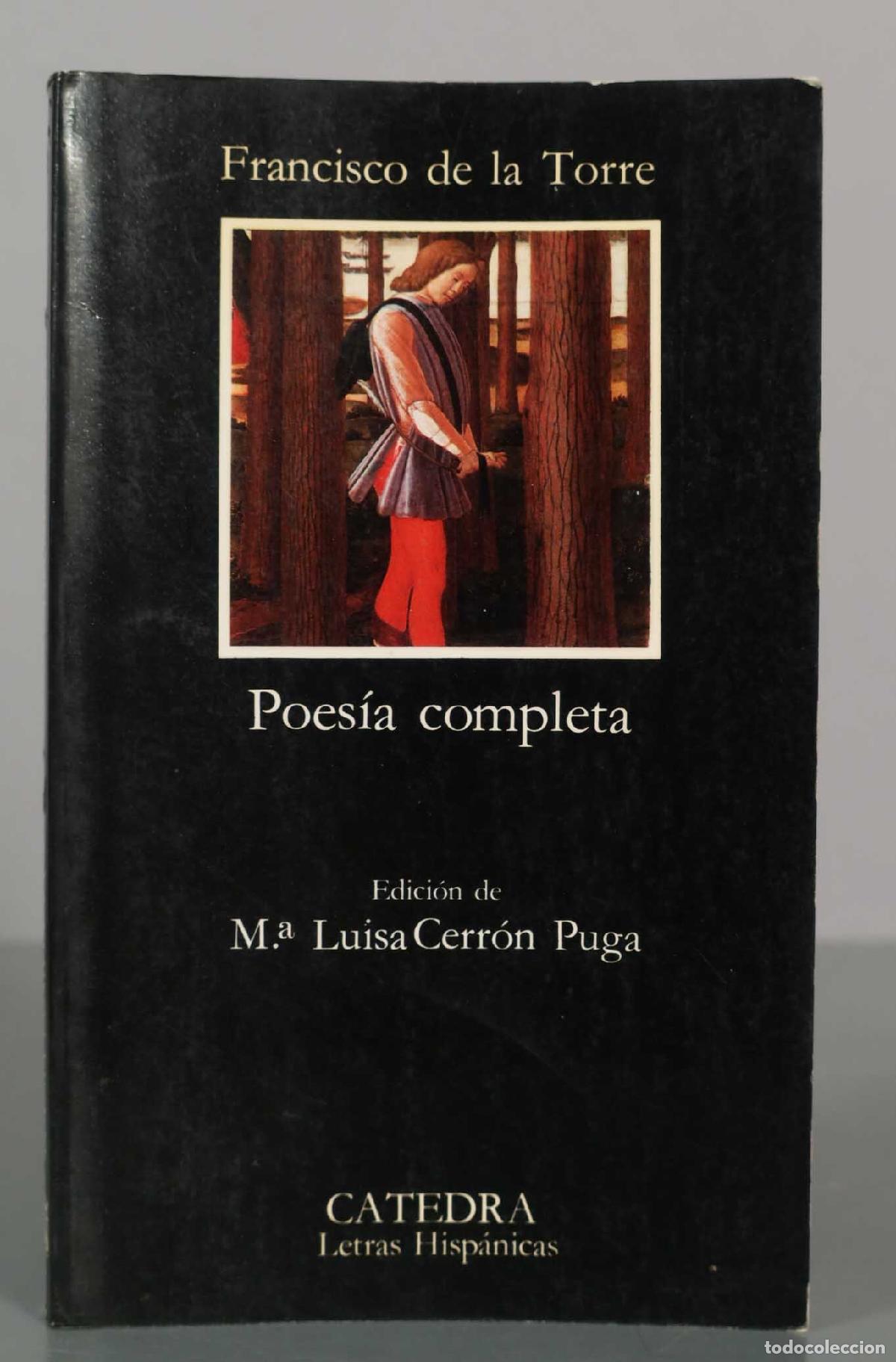 Libros de segunda mano: Poes&iacute;a completa - Francisco de la Torre - C&aacute;tedra