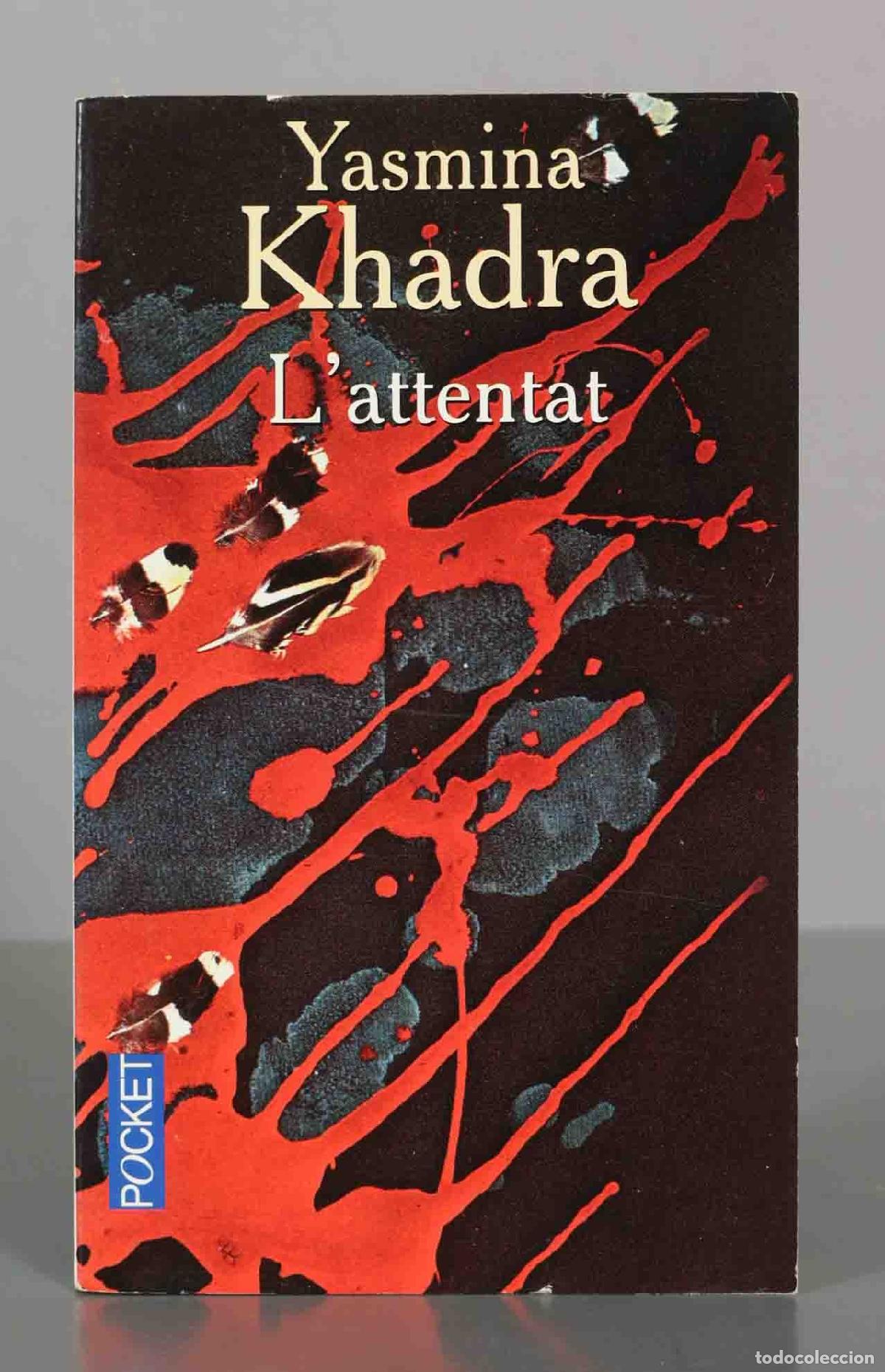 Libros de segunda mano: L&acute;attentat - Yasmina Khadra - Pocket