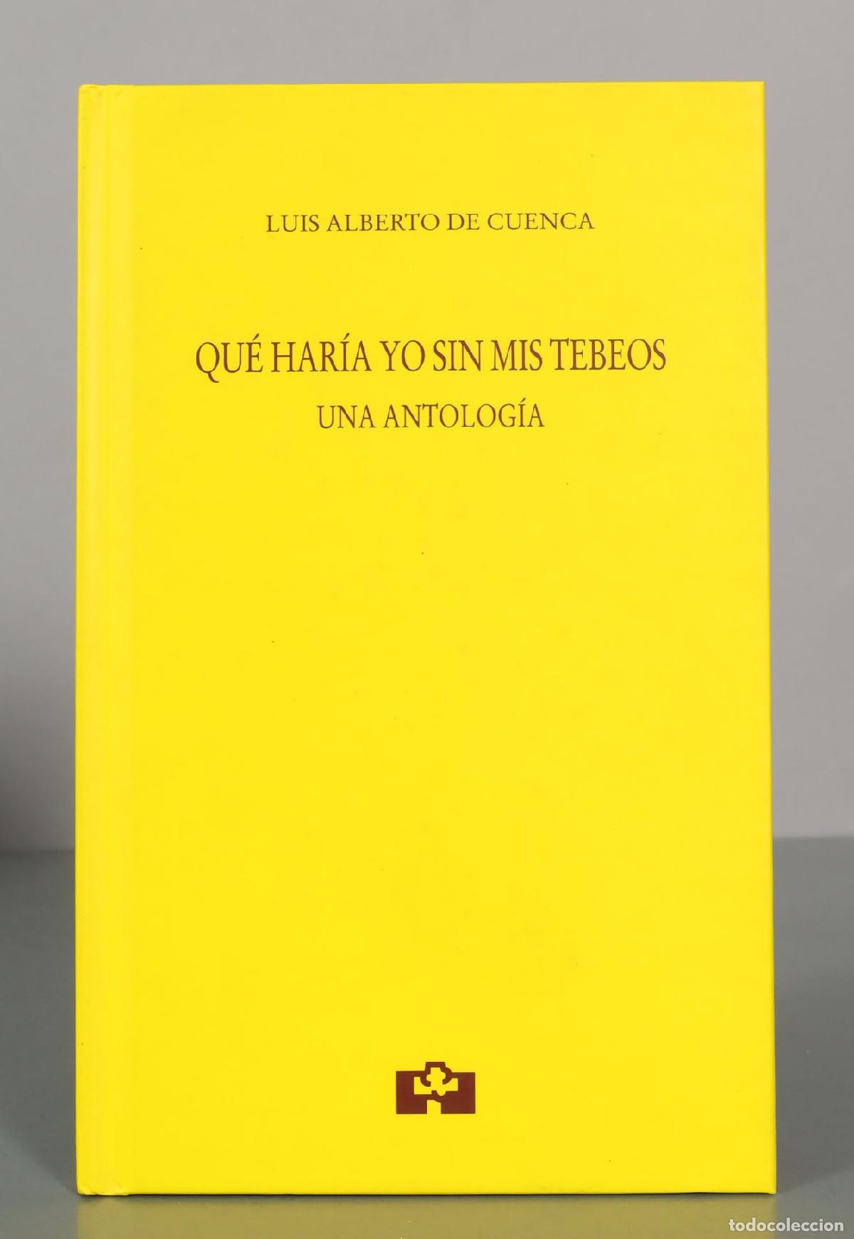 Libros de segunda mano: Qu&eacute; har&iacute;a yo sin mis tebeos: Una antolog&iacute;a - Luis Alberto de Cuenca - Fundaci&oacute;n Jorge Guill&eacute;n